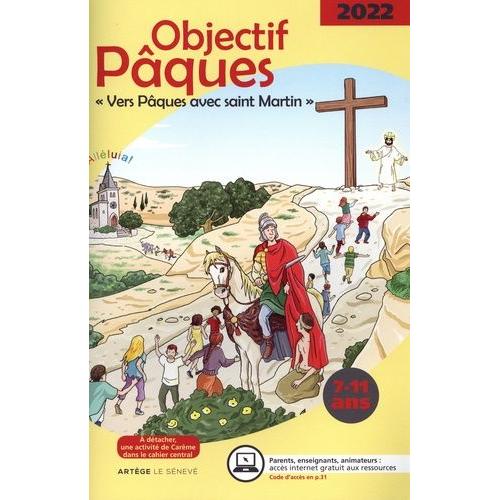 Objectif Pâques - Vers Pâques Avec Saint Martin