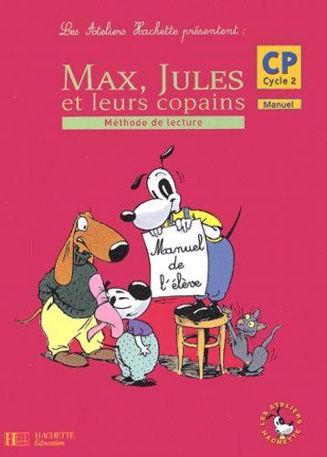 Max, Jules Et Leurs Copains Cp - Methode De Lecture
