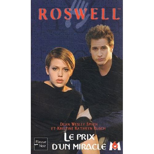 Roswell Tome 12 : Le Prix D'un Miracle