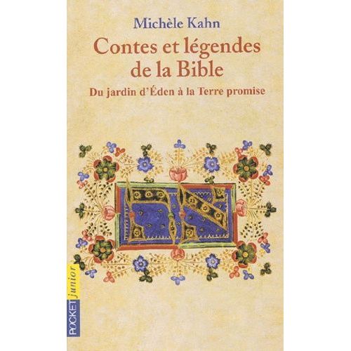 Contes Et Legendes De La Bible Tome 1 : Du Jardin D'eden A La Terre Promise