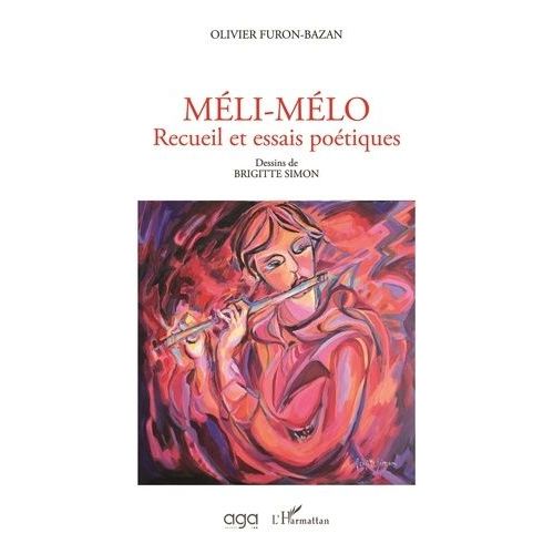 Méli-Mélo - Recueil Et Essais Poétiques