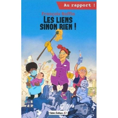Au Rapport ! - Les Liens Sinon Rien