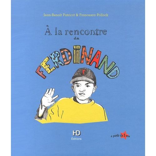 A La Rencontre De Ferdinand