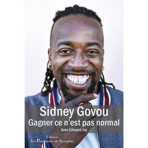 Sidney Govou - Gagner Ce N'est Pas Normal