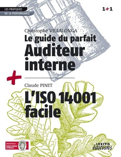 Le Guide Du Parfait Auditeur Interne Qse + L'iso 14001 Facile Recueil Collection 1+1