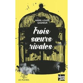 Trois Soeurs Rivales
