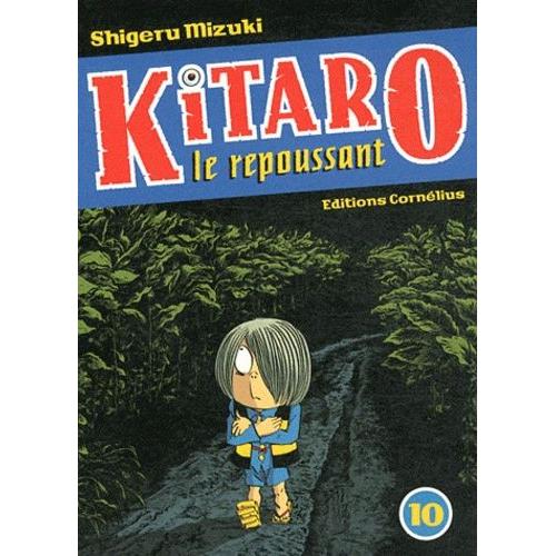 Kitaro Le Repoussant - Tome 10