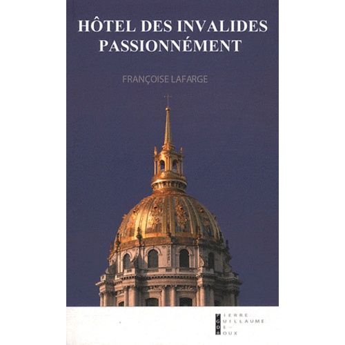 Hôtel Des Invalides, Passionnément