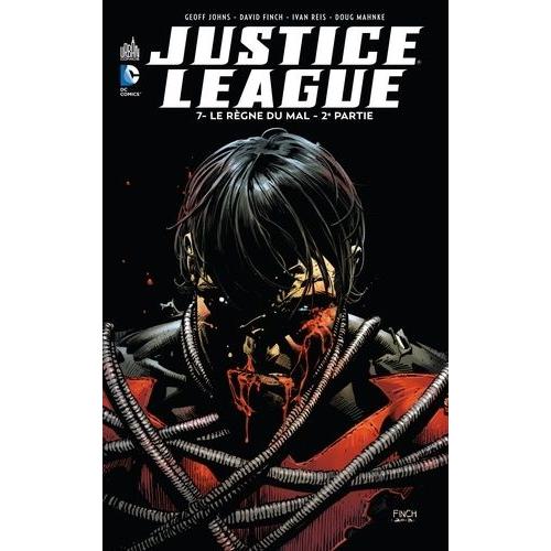 Justice League Tome 7 - Le Règne Du Mal - 2e Partie