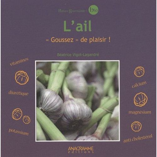 L'ail Bio, "Goussez" De Plaisir