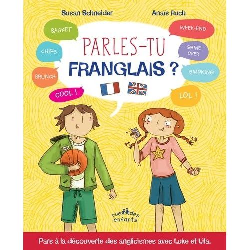 Parles-Tu Franglais ? - Pour Tout Savoir Sur Les Anglicismes