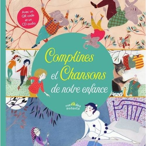 Comptines Et Chansons De Notre Enfance - Avec Un Qr Code Et Un Cd Audio