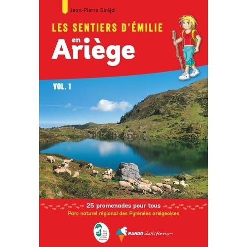 Les Sentiers D'emilie En Ariège - Volume 1