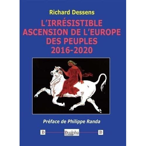 L'irrésistible Ascension De L?Europe Des Peuples (2016-2020)