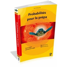 Probabilités Pour La Prépa - Cours Et 353 Exercices Corrigés Mpsi, Pcsi, Ptsi, Mp, Pc, Psi, Pt