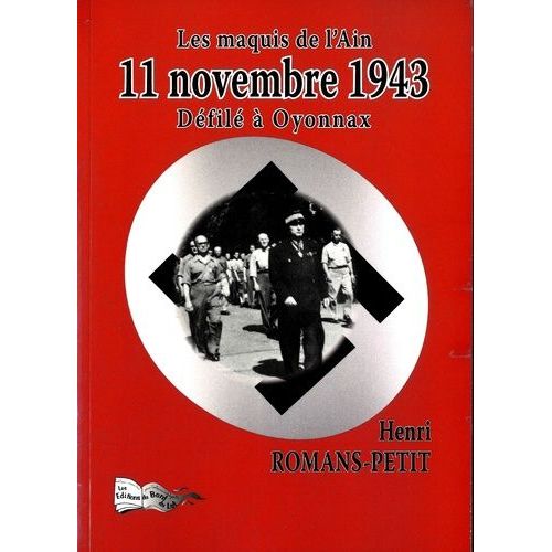 Les Maquis De L'ain : 11 Novembre 1943 - Défilé À Oyonnax