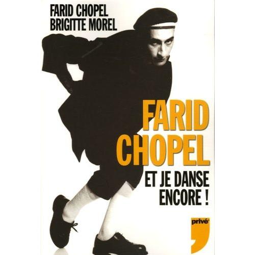 Farid Chopel - Et Je Danse Encore !