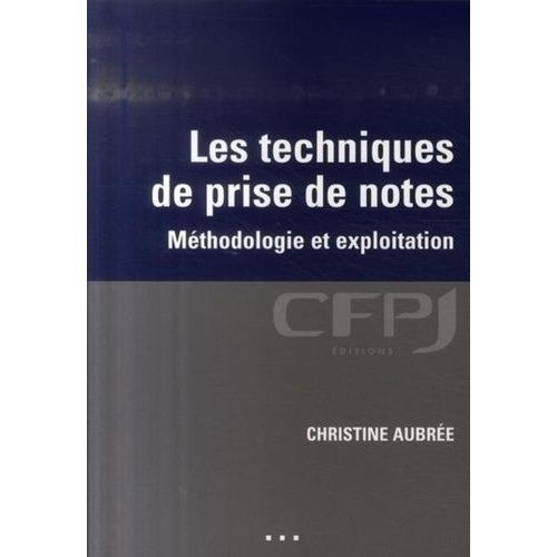Les Techniques De Prise De Notes - Méthodologie Et Exploitation