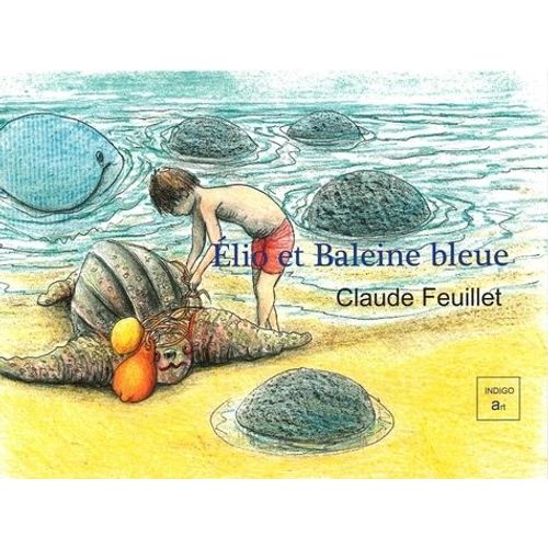 Elio Et La Baleine Bleue