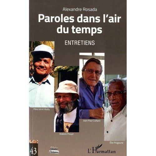 Paroles Dans L'air Du Temps - Entretiens