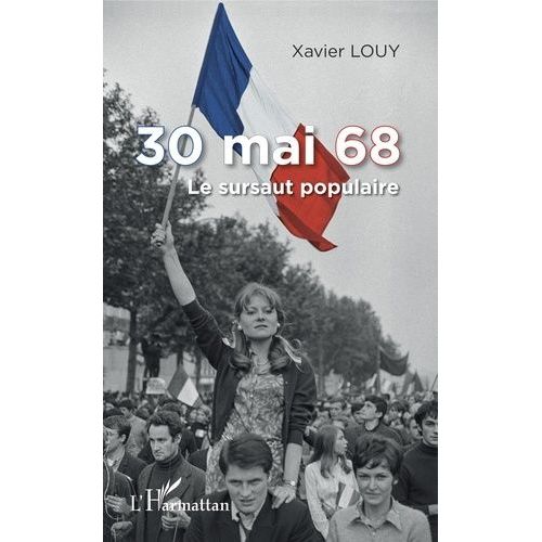 30 Mai 68 - Le Sursaut Populaire