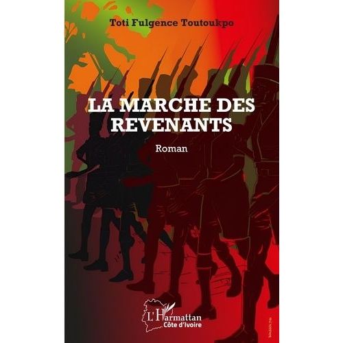 La Marche Des Revenants - Roman
