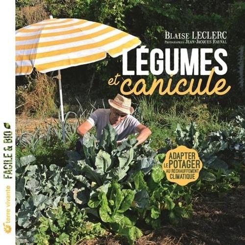 Légumes Et Canicule - Adapter Le Potager Au Réchauffement Climatique