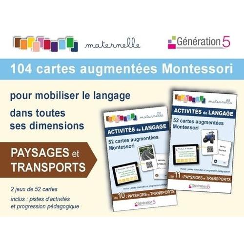 Paysages Et Transports Maternelle - 104 Cartes Augmentées Montessori Pour Mobiliser Le Langage Dans Toutes Ses Dimensions - Avec 2 Jeux De 52 Cartes