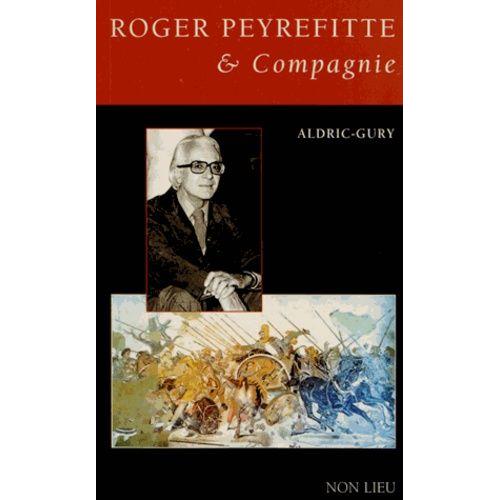 Roger Peyrefitte & Compagnie - Pages De Journal