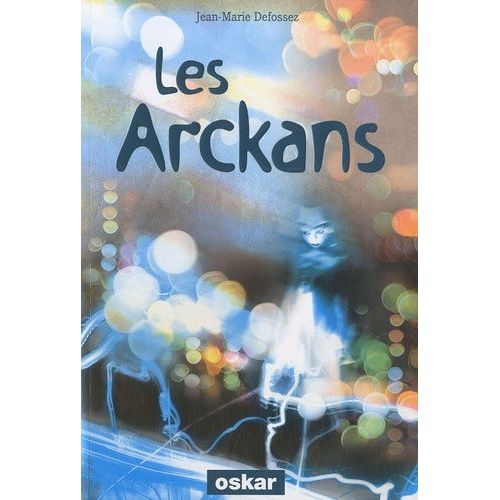 Les Arckans - Le Réveil Des Sombres