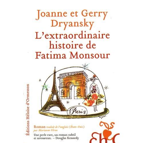 L'extraordinaire Histoire De Fatima Monsour