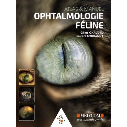 Ophtalmologie Féline - Atlas & Manuel