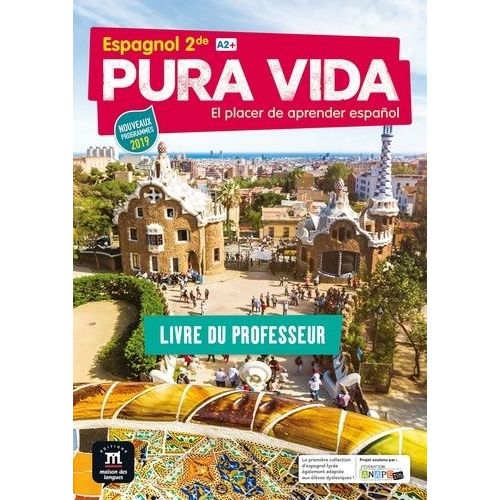 Espagnol 2de A2+ Pura Vida - Livre Du Professeur