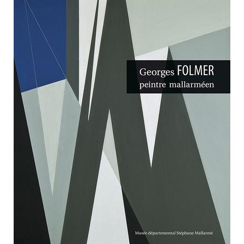 Georges Folmer, Peintre Mallarméen - 1895-1977