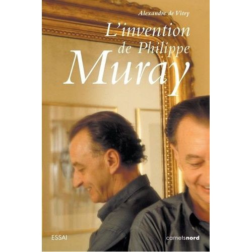 L'invention De Philippe Muray