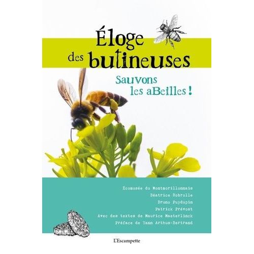 Eloge Des Butineuses - Sauvons Les Abeilles !