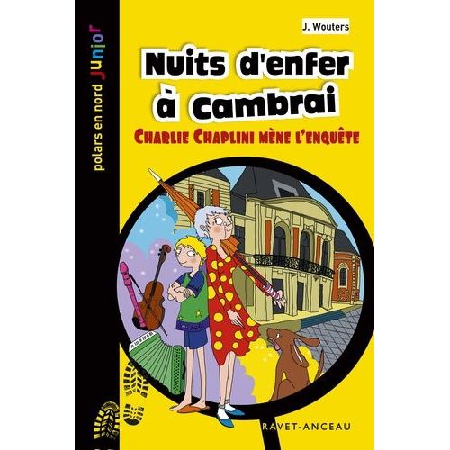 Nuits D'enfer À Cambrai