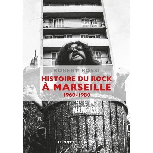 Histoire Du Rock À Marseille (1960-1980) - (1 Cd Audio)