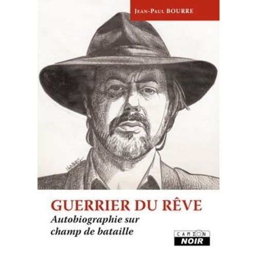 Guerrier Du Rêve - Autobiographie Sur Champ De Bataille