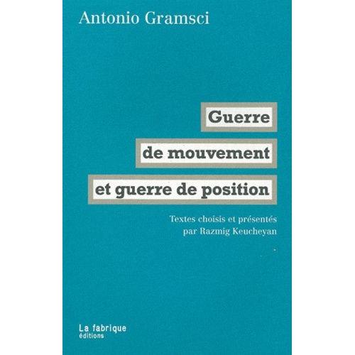 Guerre De Mouvement Et Guerre De Position