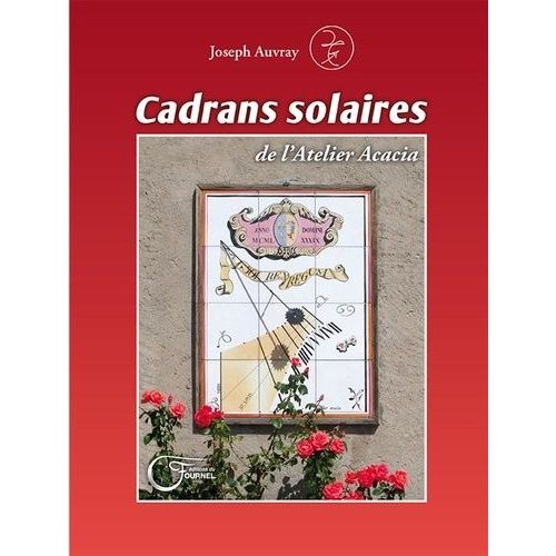Cadrans Solaires De L'atelier Acacia