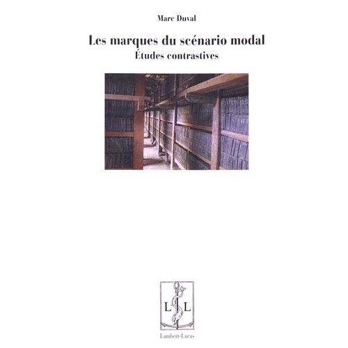 Les Marques Du Scénario Modal - Etudes Contrastives