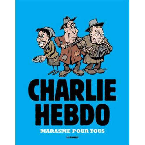 Charlie Hebdo - Marasme Pour Tous