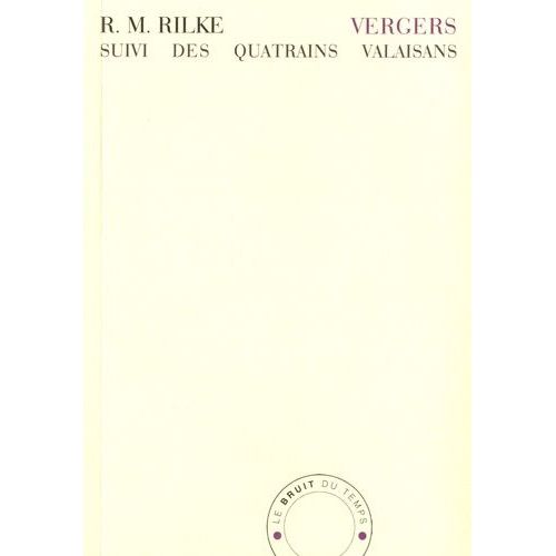 Vergers - Suivi De Quatrains Valaisans Et De Treize Lettres À Jean Paulhan