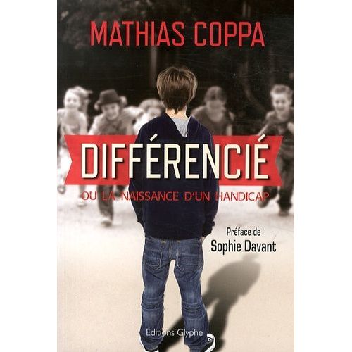 Différencié - Ou La Naissance D'un Handicap