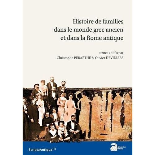 Histoire De Familles Dans Le Monde Grec Ancien Et Dans La Rome Antique
