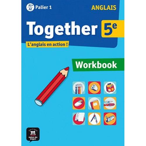 Anglais 5e Palier 1 A1+ A2 Together - Workbook