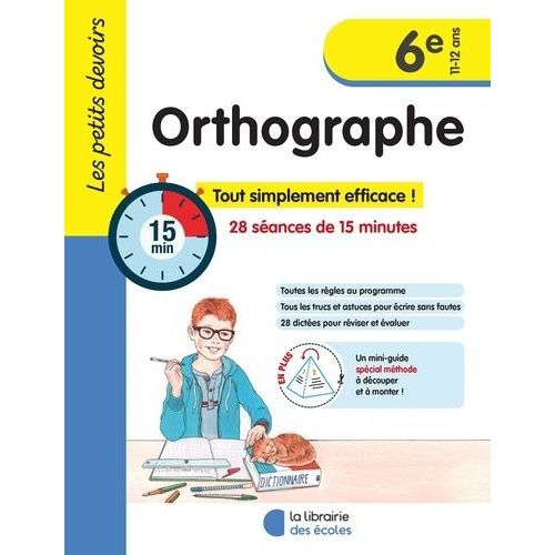 Orthographe 6e - 28 Séances De 15 Minutes