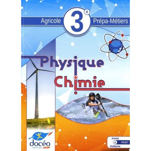 Physique-Chimie 3e Agricole Prépa-Métiers