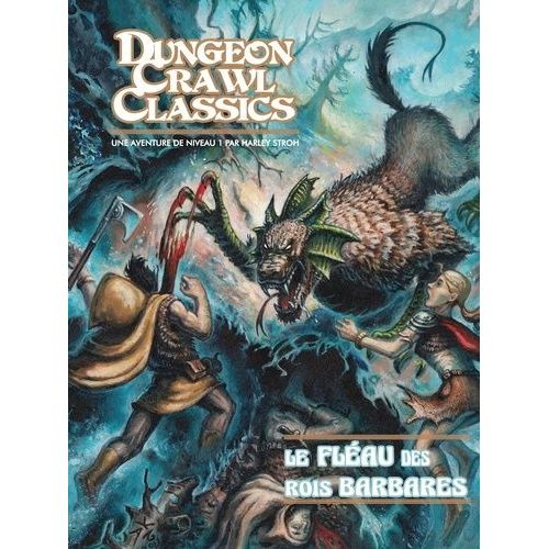 Le Fléau Des Rois Barbares - Une Aventure De Niveau 1